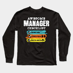 Awesome manager checklist Long Sleeve T-Shirt